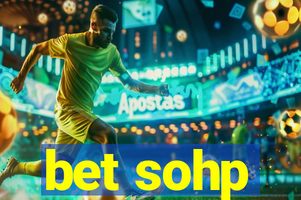 bet sohp
